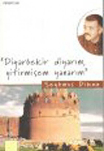 Diyarbekir Diyarım Yitirmişem Yanarım