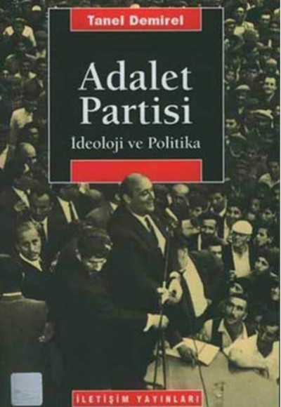 Adalet Partisi-İdeoloji ve Politika