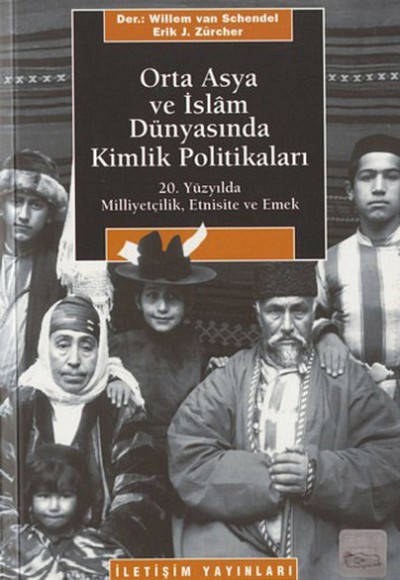 Orta Asya ve İslam Dünyasında Kimlik Politikaları