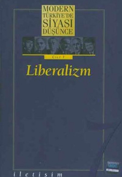 Modern Türkiye’de Siyasi Düşünce Cilt: 7 Liberalizm (Ciltli)