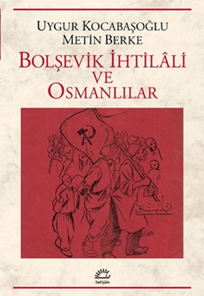 Bolşevik İhtilali ve Osmanlılar