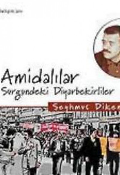 Amidalılar / Sürgündeki Diyarbekirliler