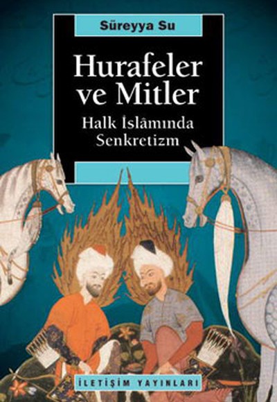 Hurafeler ve Mitler  Halk İslamında Senkretizm