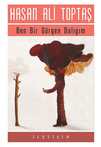 Ben Bir Gürgen Dalıyım