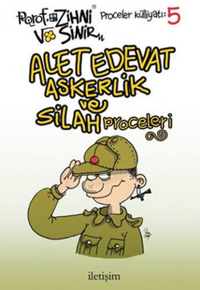 Alet Edevat Askerlik ve Silah Proceleri