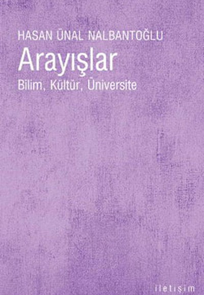 Arayışlar  Bilim, Kültür, üniversite