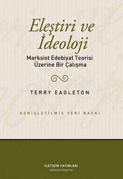 Eleştiri ve İdeoloji  Marksist Edebiyat Teorisi Üzerine Bir Çalışma