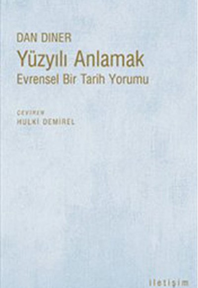 Yüzyılı Anlamak  Evrensel Bir Tarih Yorumu