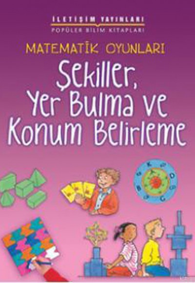 Matematik Oyunları Şekiller, Yer Bulma ve Konum Belirleme