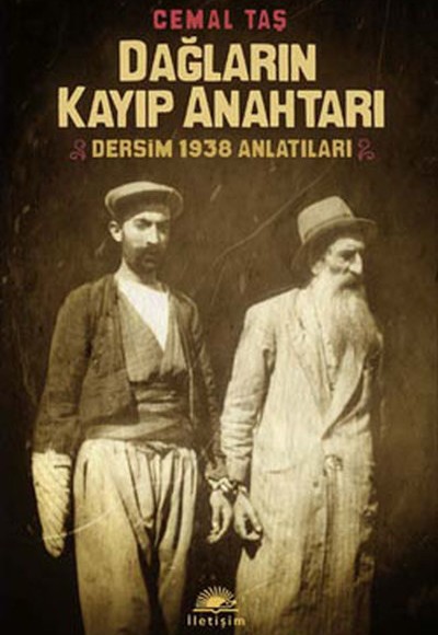 Dağların Kayıp Anahtarı  Dersim 1938 Anlatıları