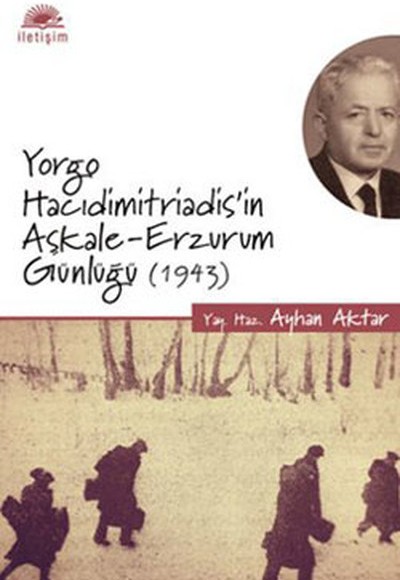 Yorgo Hacıdimitriadis'in Aşkale-Erzurum Günlüğü (1943)
