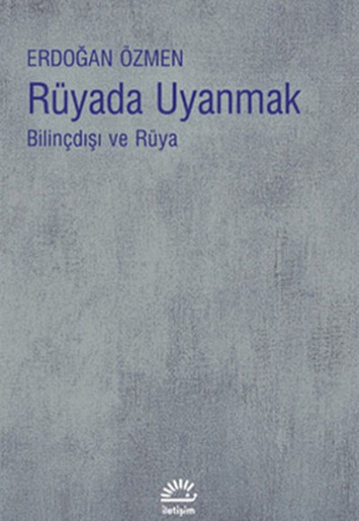 Rüyada Uyanmak  Bilinçdışı ve Rüya