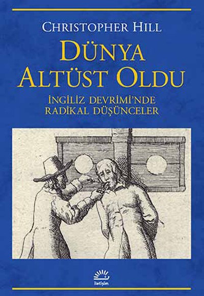 Dünya Altüst Oldu  İngiliz Devrimi'nde Radikal Düşünceler