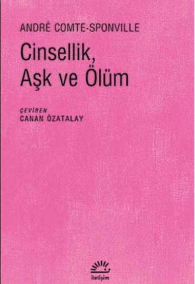 Cinsellik, Aşk ve Ölüm