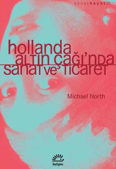 Hollanda, Altın Çağı'nda Sanat ve Ticaret