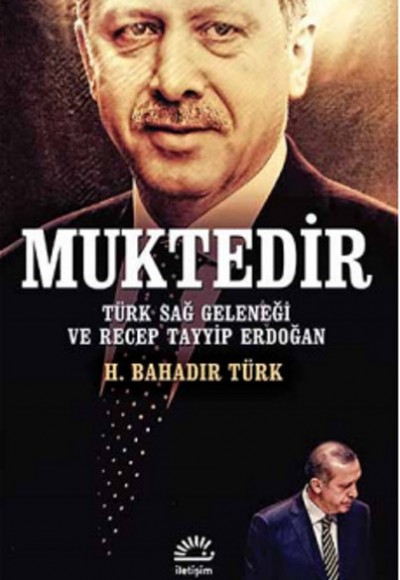 Muktedir  Türk Sağ Geleneği ve Recep Tayyip Erdoğan