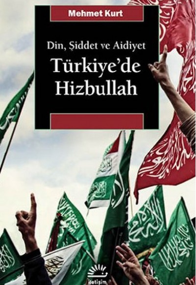 Din, Şiddet ve Aidiyet Türkiye'de Hizbullah