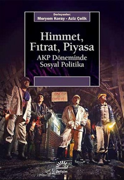 Himmet, Fıtrat, Piyasa  AKP Döneminde Sosyal Politika