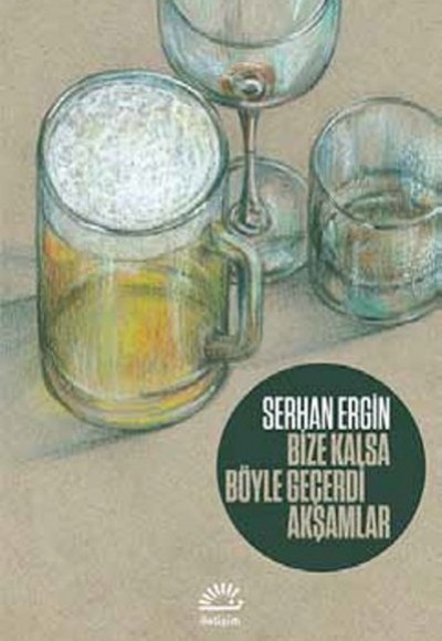 Bize Kalsa Böyle Geçerdi Akşamlar