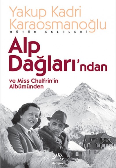 Alp Dağları'ndan ve Miss Chalfrin’in Albümünden