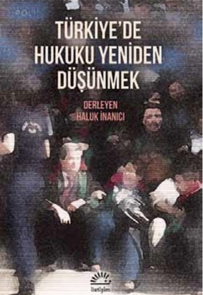 Türkiye'de Hukuku Yeniden Düşünmek