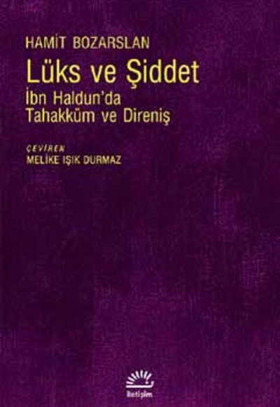 Lüks ve Şiddet  İbn Haldun’da Tahakküm ve Direniş