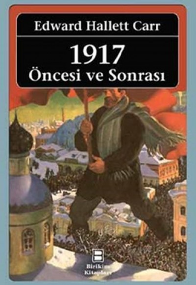 1917 Öncesi ve Sonrası