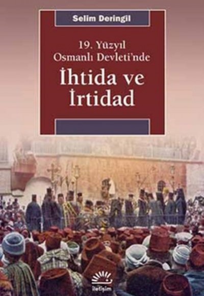 19. Yüzyıl Osmanlı Devleti’nde İhtida ve İrtidad