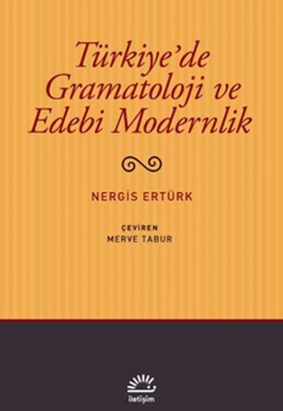 Türkiye'de Gramatoloji ve Edebi Modernlik