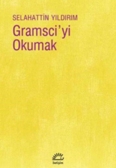 Gramsci’yi Okumak