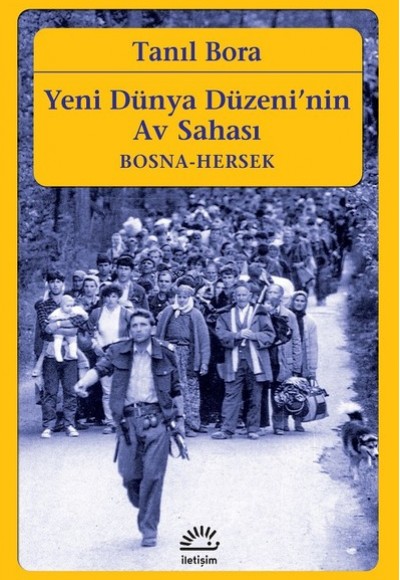 Yeni Dünya Düzeni'nin Av Sahası-Bosna Hersek