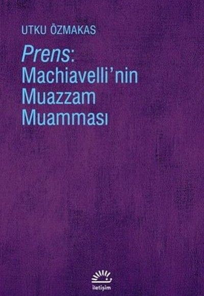 Prens: Machiavelli'nin Muazzam Muamması