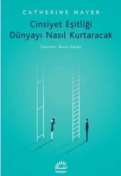 Cinsiyet Eşitliği Dünyayı Nasıl Kurtaracak
