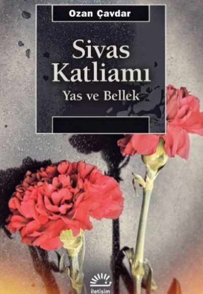 Sivas Katliamı - Yas ve Bellek