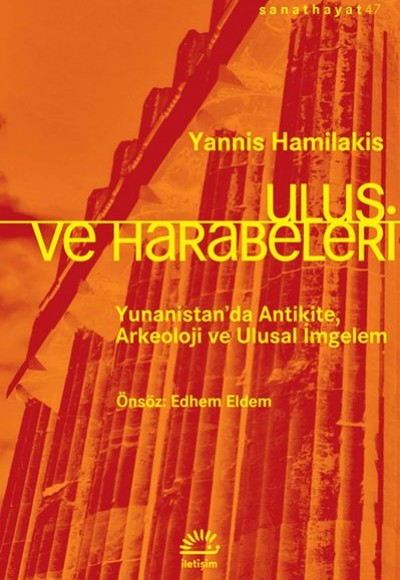 Ulus ve Harabeleri - Yunanistan’da Antikite, Arkeoloji ve Ulusal İmgelem