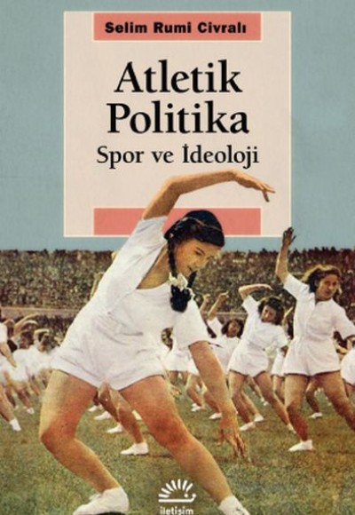 Atletik Politika - Spor ve İdeoloji