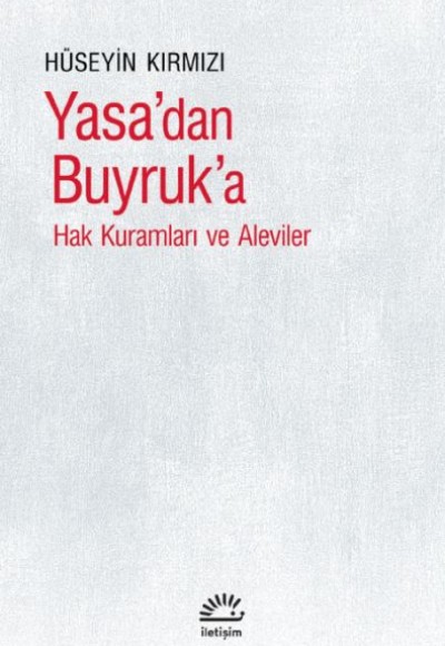 Yasa’dan Buyruk'a - Hak Kuramları ve Aleviler