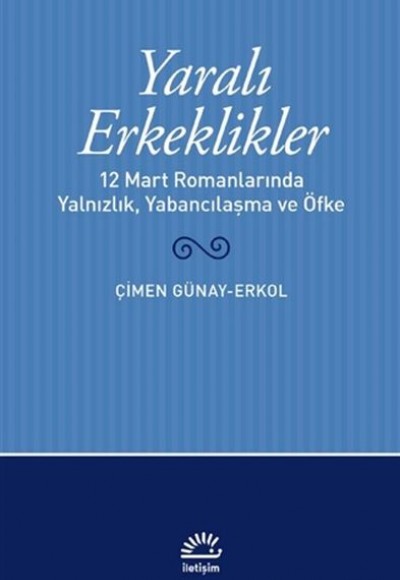 Yaralı Erkeklikler