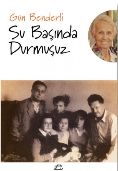 Su Başında Durmuşuz