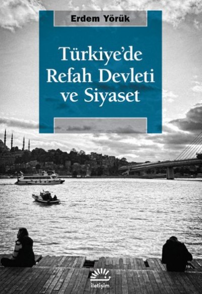 Tu¨rkiye’de Refah Devleti ve Siyaset