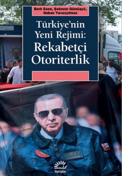 Türkiye’nin Yeni Rejimi: Rekabetçi Otoriterlik