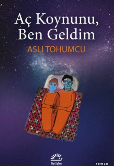 Aç Koynunu, Ben Geldim