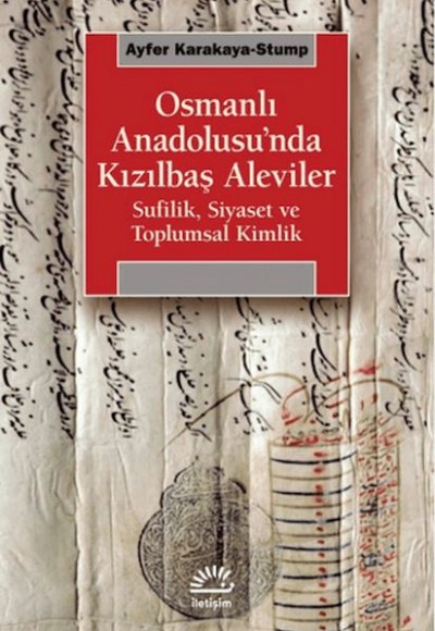 Osmanlı Anadolusu'nda Kızılbaş Aleviler