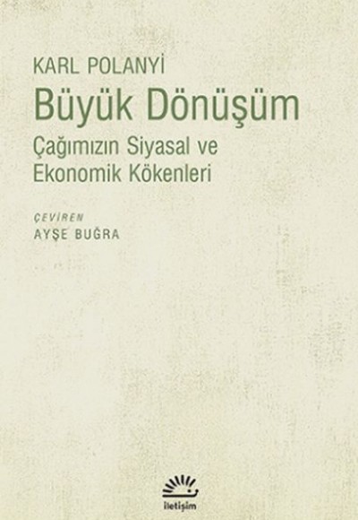Büyük Dönüşüm: Çağımızın Siyasal ve Ekonomik Kökenleri