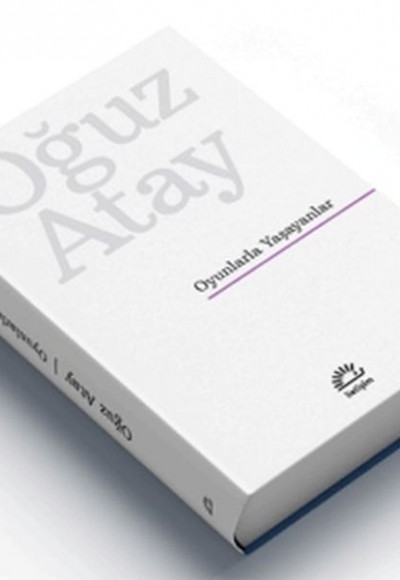 Oyunlarla Yaşayanlar (Ciltli Özel Baskı)