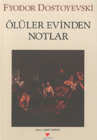 Ölüler Evinden Notlar (Kahverengi Kapak)