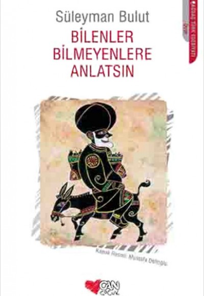 Bilenler Bilmeyenlere Anlatsın