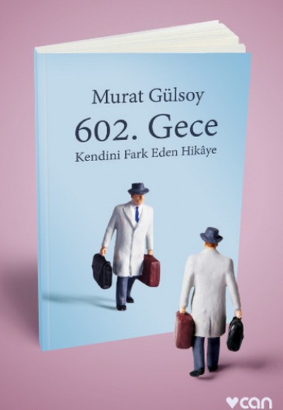 602. Gece  Kendini Fark Eden Hikaye