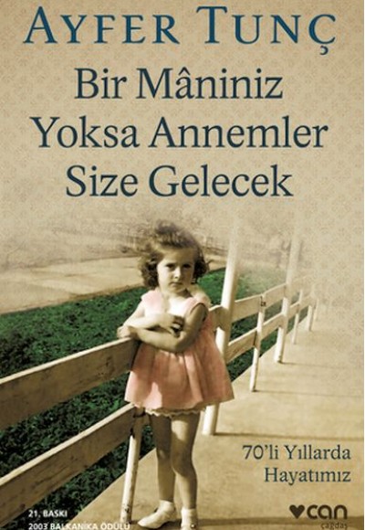 Bir Maniniz Yoksa Annemler Size Gelecek