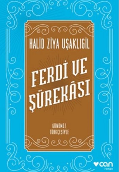 Ferdi ve Şürekası Günümüz Türkçesiyle